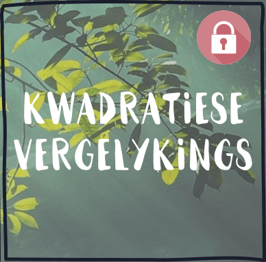 Basiese kwadratiese Vergelykings